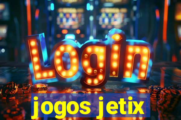 jogos jetix